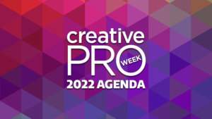 CreativePro Week 2022 Agenda
