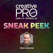 CreativePro Week Sneak Peek: Chris Converse