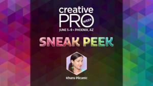 CreativePro Week Sneak Peek: Khara Plicanic