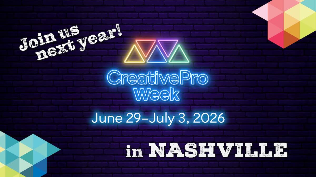 CreativePro Week 2026, June 29–July 3 in Nashville, TN