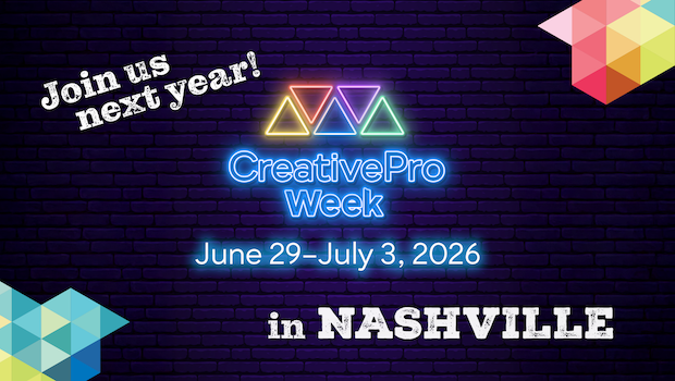 CreativePro Week 2026, June 29–July 3 in Nashville, TN