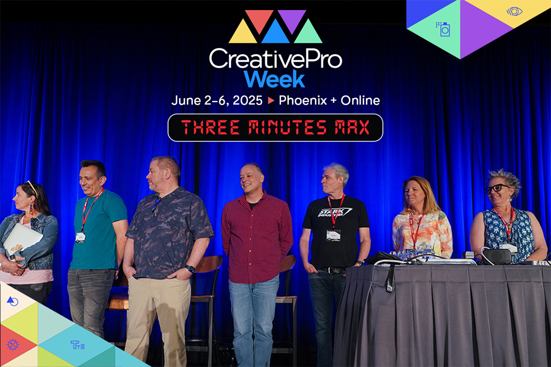 CreativePro Week 2025, June 2–6 in Phoenix and online, three minutes max