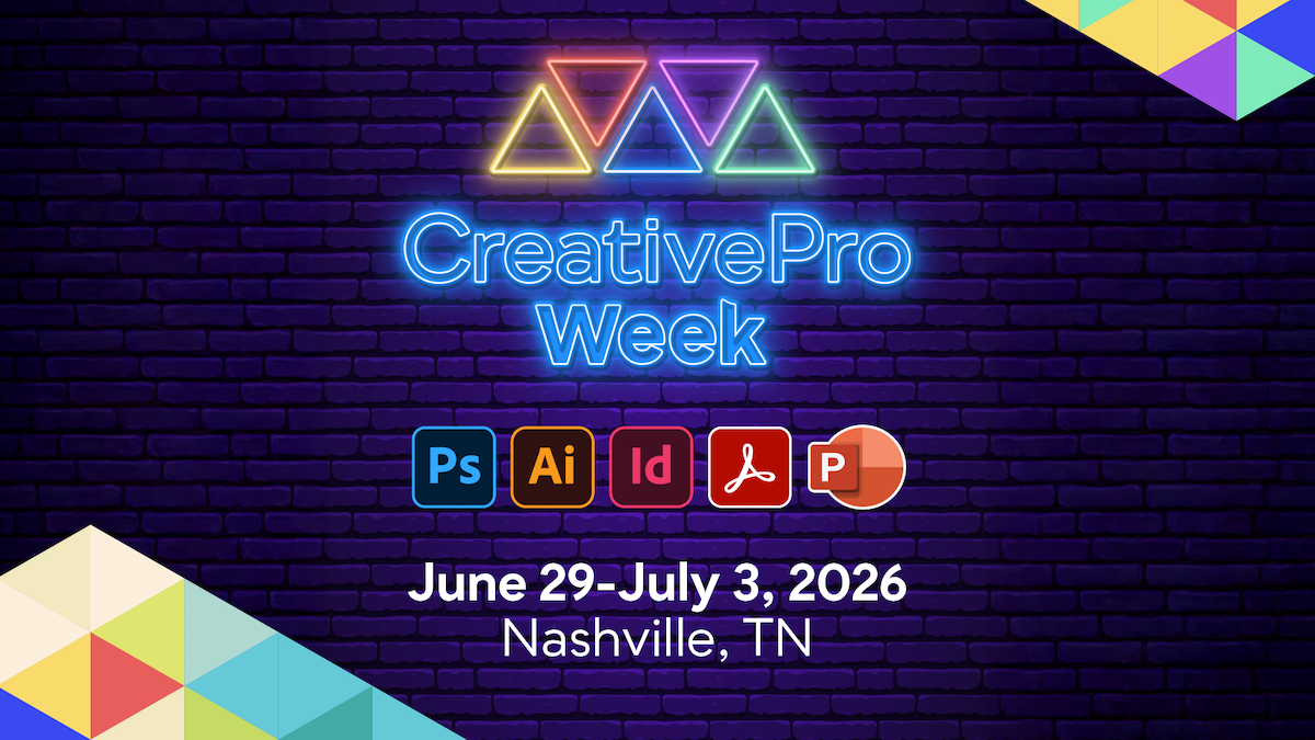 CreativePro Week 2026, June 29–July 3 in Nashville, TN