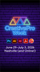 CreativePro Week 2026, June 29–July 3 in Nashville, TN + Online