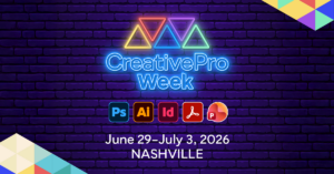 CreativePro Week 2026, June 29–July 3 in Nashville, TN